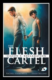 The Flesh Cartel, Season 5, Haimowitz Rachel
