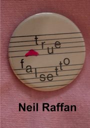 True Falsetto, Raffan Neil