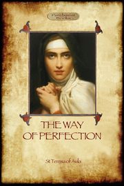 The Way of Perfection, Of Avila St Teresa