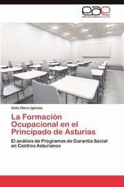 La Formacin Ocupacional en el Principado de Asturias, Otero Iglesias Celia
