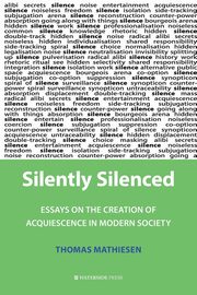 Silently Silenced, Mathiesen Thomas