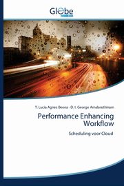Performance Enhancing Workflow, Beena T. Lucia Agnes
