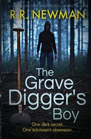 The Grave Digger's Boy, Newman R.R.