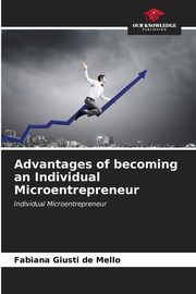 Advantages of becoming an Individual Microentrepreneur, de Mello Fabiana Giusti