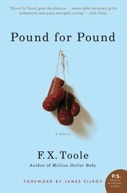 Pound for Pound, Toole F X
