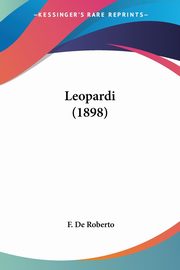 Leopardi (1898), De Roberto F.