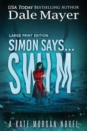 Simon Says... Swim, Mayer Dale