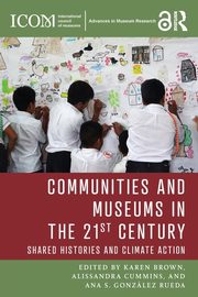 Communities and Museums in the 21st Century, 