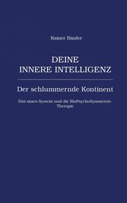 Deine innere Intelligenz, Binder Rainer