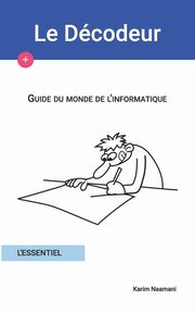 Guide du monde de l'informatique, Naamani Karim