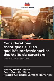 Considrations thoriques sur les qualits professionnelles des traits de caract?re, Nu?ez Guerra Alierky