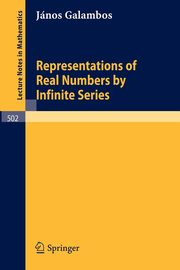 Representations of Real Numbers by Infinite Series, Galambos Janos