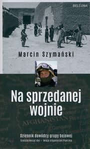 Na sprzedanej wojnie, Szymaski Marcin