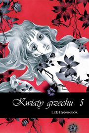 Kwiaty grzechu 5, Lee Hyeon-sook