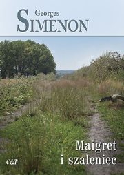 Maigret i szaleniec, Simenon Georges