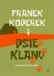 Franek Koperek i psie klany, Grzy-Kurka Katarzyna