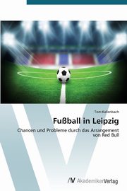 Fuball in Leipzig, Kallenbach Tom