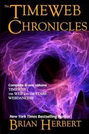 The Timeweb Chronicles, Herbert Brian