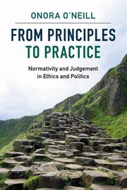 From Principles to Practice, O'Neill Onora