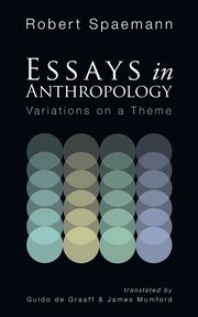Essays in Anthropology, Spaemann Robert
