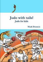 Judo with tails! - Judo for kids, Donners Mark