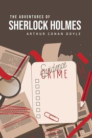 The Adventures of Sherlock Holmes, Doyle Arthur Conan