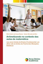 Aritmetizando no contexto das aulas de matemtica, Castro de Souza Ramos Wirla