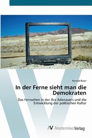 In der Ferne sieht man die Demokraten, Baier Konrad