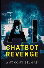 Max AI Chatbot Revenge, Silman Anthony