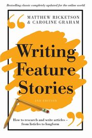 Writing Feature Stories, Ricketson Matthew