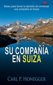 Su Compa?a en Suiza, Honegger Carl P.