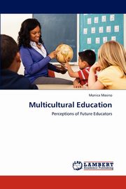 ksiazka tytu: Multicultural Education autor: Masino Monica