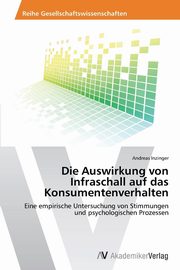 Die Auswirkung von Infraschall auf das Konsumentenverhalten, Inzinger Andreas