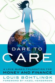 Dare to Care, B. Htlingk Louis
