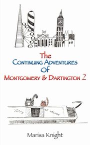The Continuing Adventures of Montgomery & Dartington 2, Knight Marisa