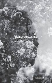 photographs on film, Seher Robert