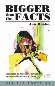 Bigger than the Facts, Baeke Jan