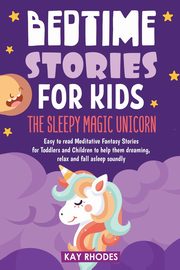 BEDTIME STORIES FOR KIDS, Rhodes Kay