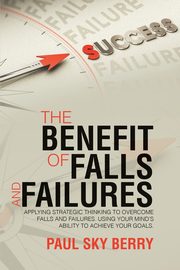 The Benefit of Falls and Failures, Berry Paul Sky