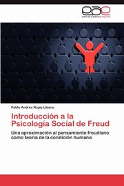 Introduccin a la Psicologa Social de Freud, Rojas Lbano Pablo Andrs