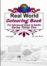 ksiazka tytu: Real World Colouring Books Series 32 autor: Boom John