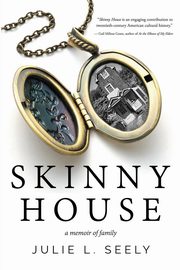 Skinny House, Seely Julie L.