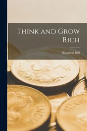 Think and Grow Rich, Hill Napoleon