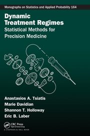 Dynamic Treatment Regimes, Tsiatis Anastasios A.