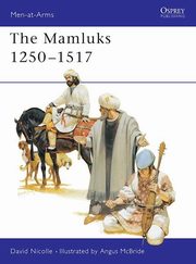 ksiazka tytu: The Mamluks 1250-1517 autor: Nicolle David