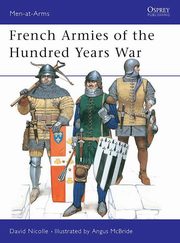 French Armies of the Hundred Years War, Nicolle David