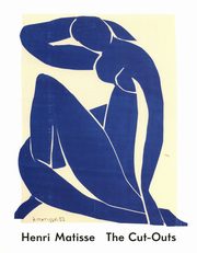 Henri Matisse The Cut-Outs, Buchberg Karl, Cullinan Nicholas, Hauptman Jodi, Serota Nicholas