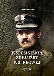 Wspomnienia ze suby wojskowej, Bijak Juliusz