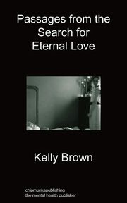 ksiazka tytu: Passages from the Search for Eternal Love autor: Brown Kelly