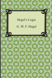 ksiazka tytu: Hegel's Logic autor: Hegel G. W. F.